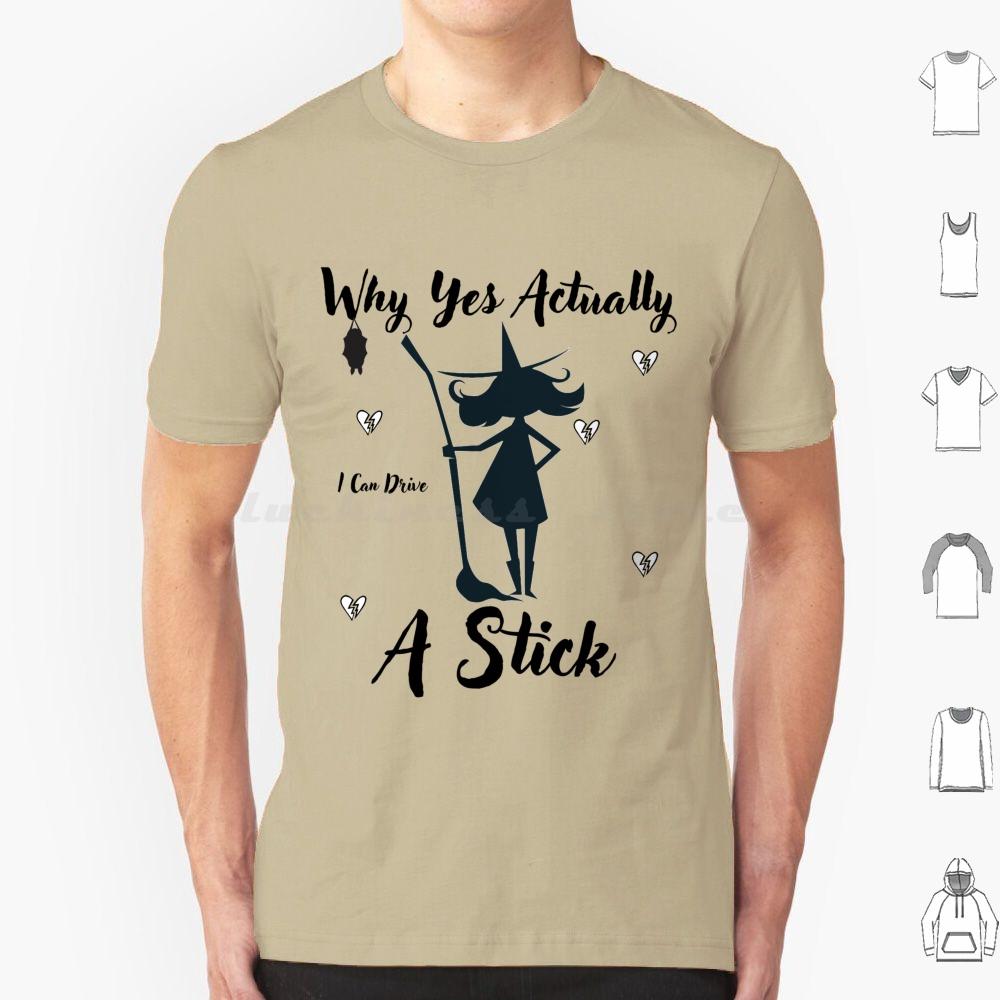 

Why Yes Actually I Can Drive A Stick T Shirt Big Size 100 Cotton Drive Stick Funny Halloween Witch Sarcastic Cute Visit Store S