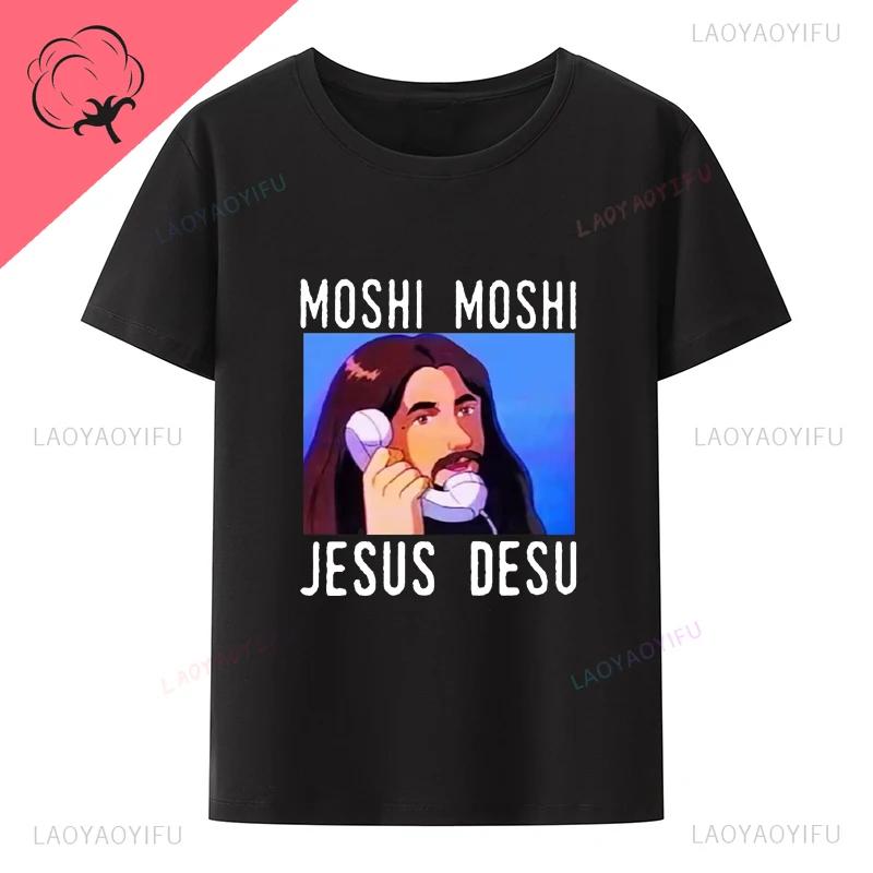 Moshi Moshi Jesus Desu Funny T-shirt Men T Shirt Short-sleev Breathable T-shirts Casual Tops Pattern Roupas Masculinas Koszulki