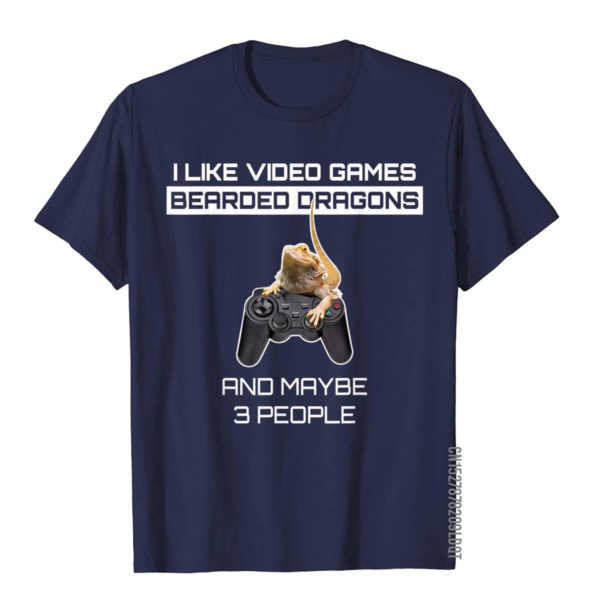 

I Like Video Games Bearded Dragons And Maybe 3 People Funny TShirt Cosie T Shirt For Men Cotton Tops Tees Street Hot Sale S