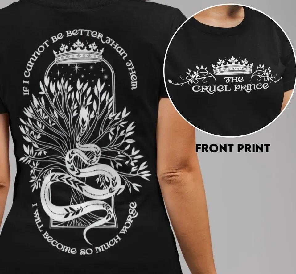 

Crew Neck T - Shirt with The Cruel Prince Literary Quote Creative - Inspired Graphic Featuring Fantasy Art for Fans 4XL