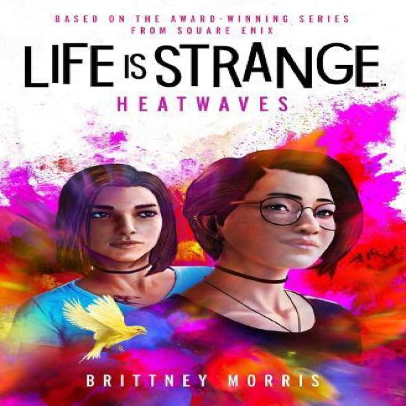 Life is Strange Heatwaves von Brittney Morris Taschenbuch 9781789099645