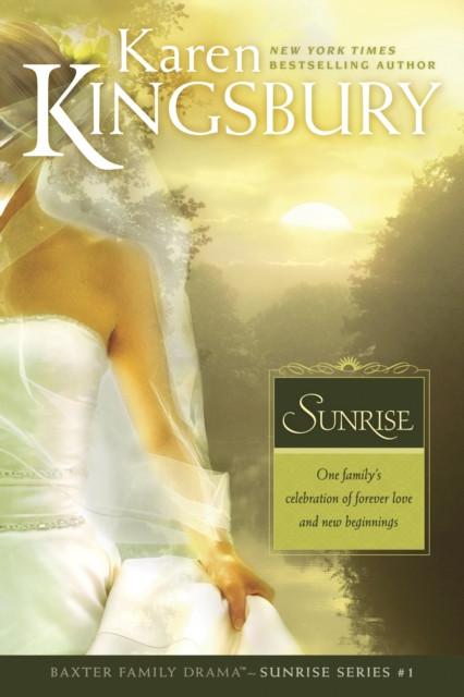Sunrise by Karen Kingsbury Paperback Book 9780842387477