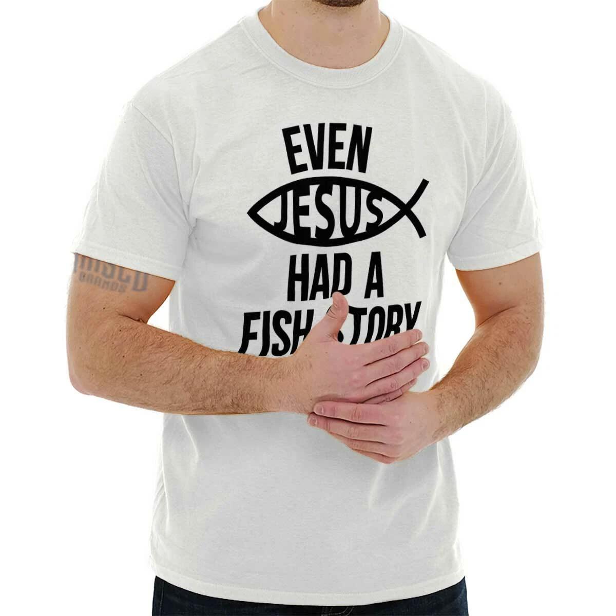 Christian Faith Even Jesus Had A Fish Story Womens or Mens Crewneck T Shirt Tee S