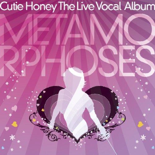 

Cutie Honey THE LIVE Vocal Album METAMORPHOSES