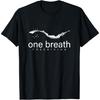 One Breath Free Diving Cool Scuba Underwater Diver Gift T-Shirt