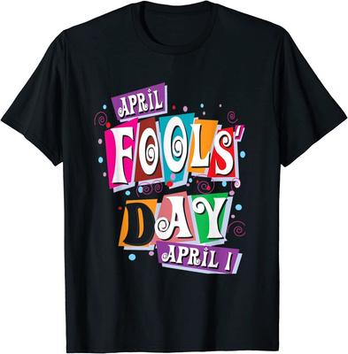 April Fools Funny Joke Prank Silly Prankster Class Clown Tricou unisex