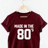 Made In The S Printed TShirt Tops Retro Eighties Simple Fashion Allmatch Unisex Tee Hipster Street Fashion Shortsleev