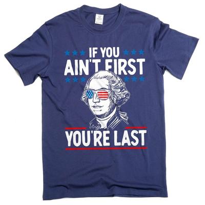 Men's 4th of July If You Aint First You Are Last Washington Patriotic T-shirt