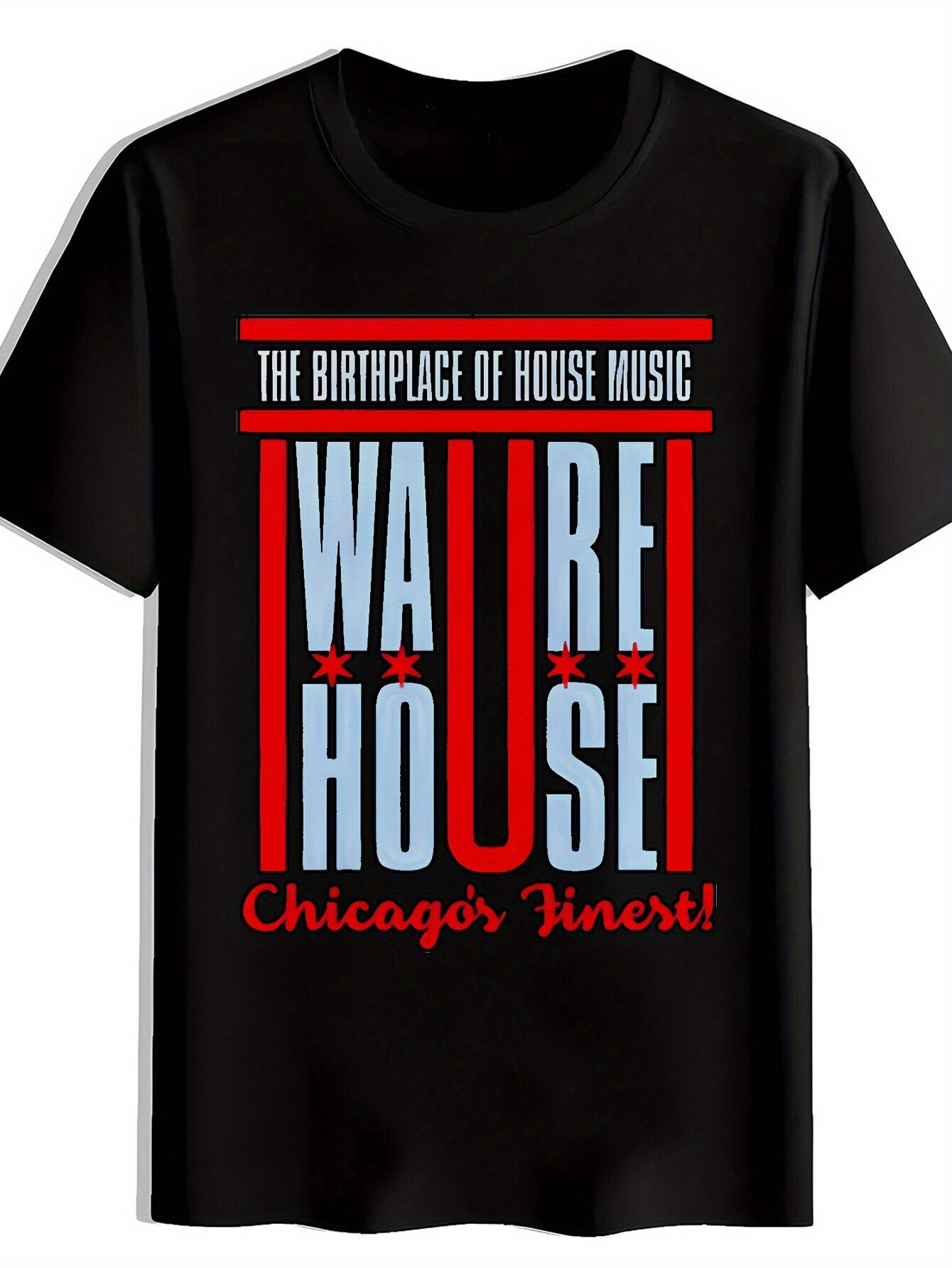 T-shirt Warehouse Graphic - Chicago S Finest House Music Birthplace Design M