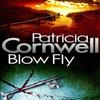Blow Fly by Patricia Cornwell Paperback Book 9780751544930