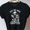 Just One More Chapter Halloween Printed T-shirt Woman Clothes Funny Book Lover Gift Men Clothing Skeleton Graphic T Shirts