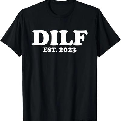 Funny Baby Shower Shirt DILF Est 2023 Expecting Dad T-Shirt