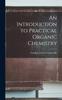 Libro An Introduction To Practical Organic Chemistry
