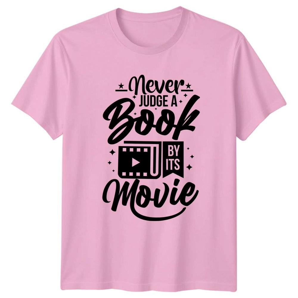 Never Judge A Book By TShirt Cinephile Literature Reading Gift For Him And Her