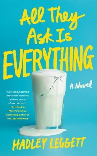 All They Ask Is Everything by Hadley Leggett Paperback Book 9781662519017