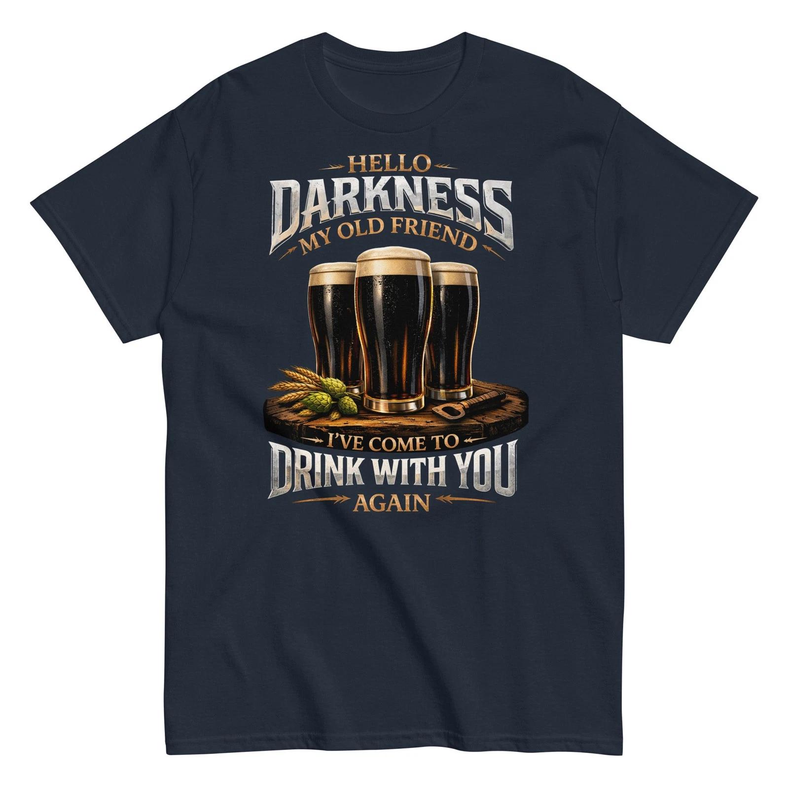 Hello Darkness My Old Friend Funny Guiness Unisex Classic T-Shirt S