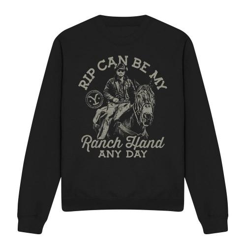 Yellowstone Unisex Adult Rip Can Be My Ranch Hand Sweatshirt