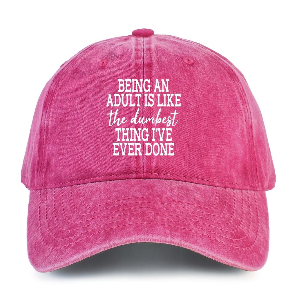 Being An Adult Is Dumb Quote Baseball Cap Distressed Washed Dad Hat Adjustable Adult Casual Sun Cap
