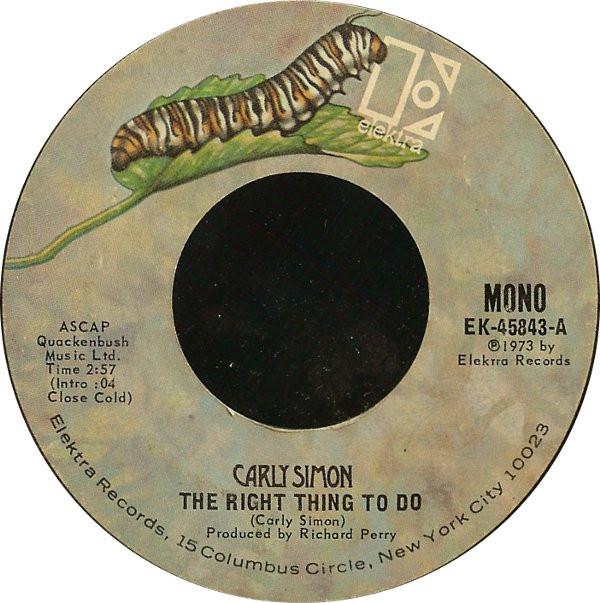 

7inch Record CARLY SIMON - The Right Thing To Do / We Have No EK45843 Elektra 1973 US Pop Used