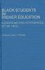 The Black Students In Higher Education : Conditions and Experiences In the 1970s Book