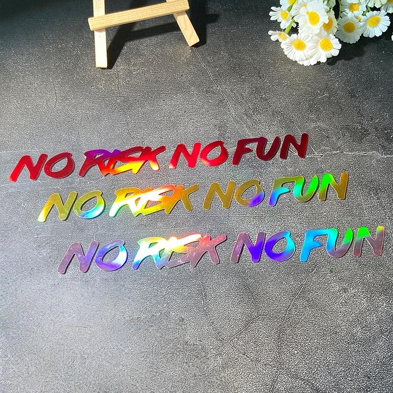 NO RISK NO FUN Laser Motorcycle Stickers Waterproof for Moto Helemt Front Fairing Fuel Tank DIY Bicycle Car Window Vinyl Decals