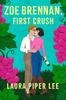 Zoe Brennan First Crush by Laura Piper Lee Paperback Book 9781454955221