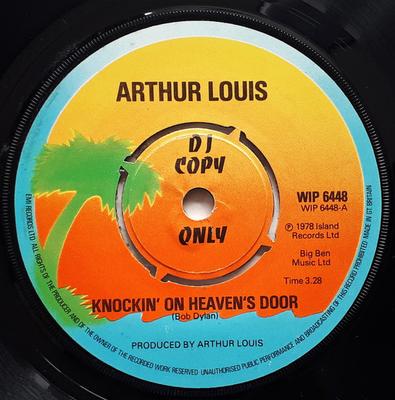 7inch Record ARTHUR LOUIS - Knockin' On Heaven's Door / The Dea WIP6448PROMO Island Records 1978 UK Reggae, Ska & Dub Used