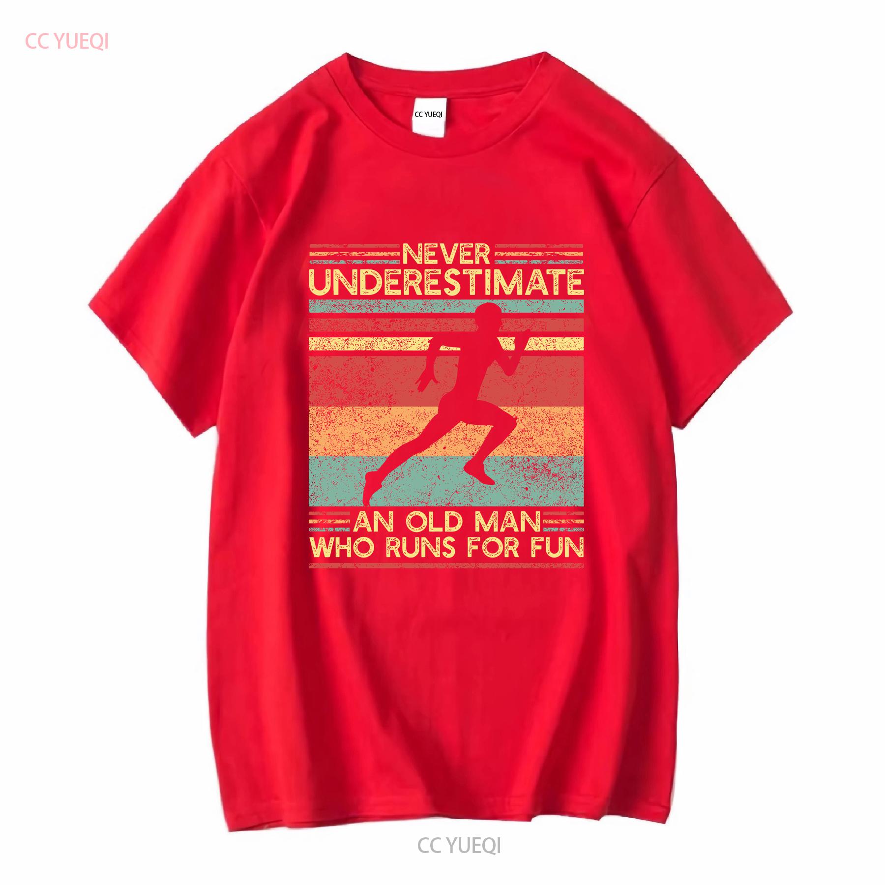 

Never Underestimate an Old Man Who Runs For Fun T shirt Running Dad Grandpa Runner Marathon Run Him vintage Washed Versatile S