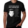 Dinge, die Rick Astley niemals tun wird T-Shirt Urban Lässig Locker Geschnittenes T-Shirt