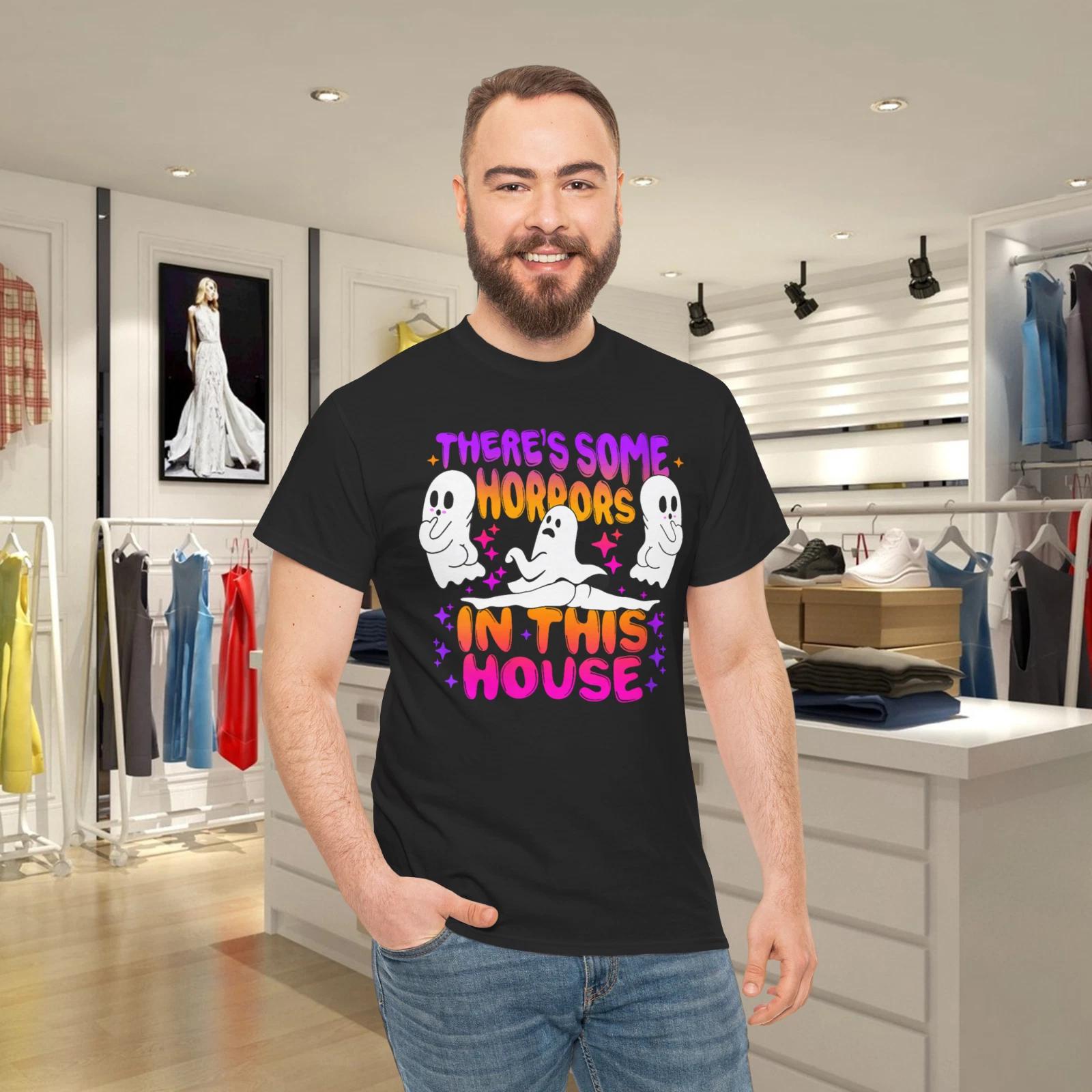 There s Some Horrors In This House Spooky Ghost Halloween T- Shirt 4XL