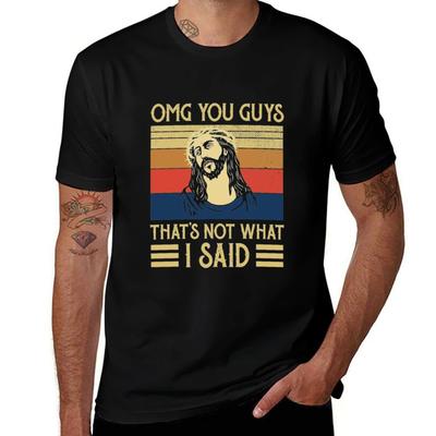 Jesus Omg You Guys Thats Not What I Tshirt Gym Exercise Short Sleeve Tshirt