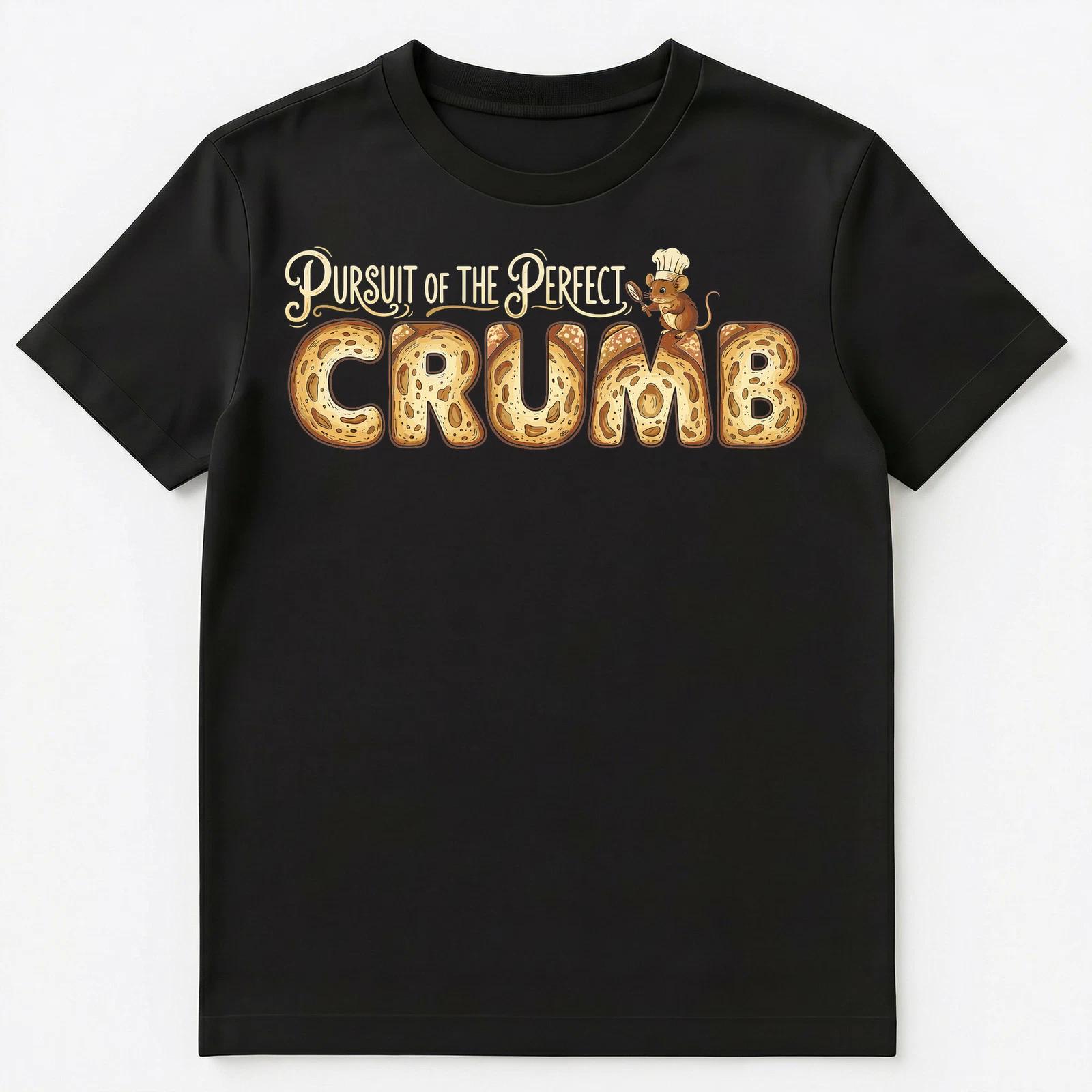 

Baker Perfect Crumb Culinary Baking Unisex T-Shirt M