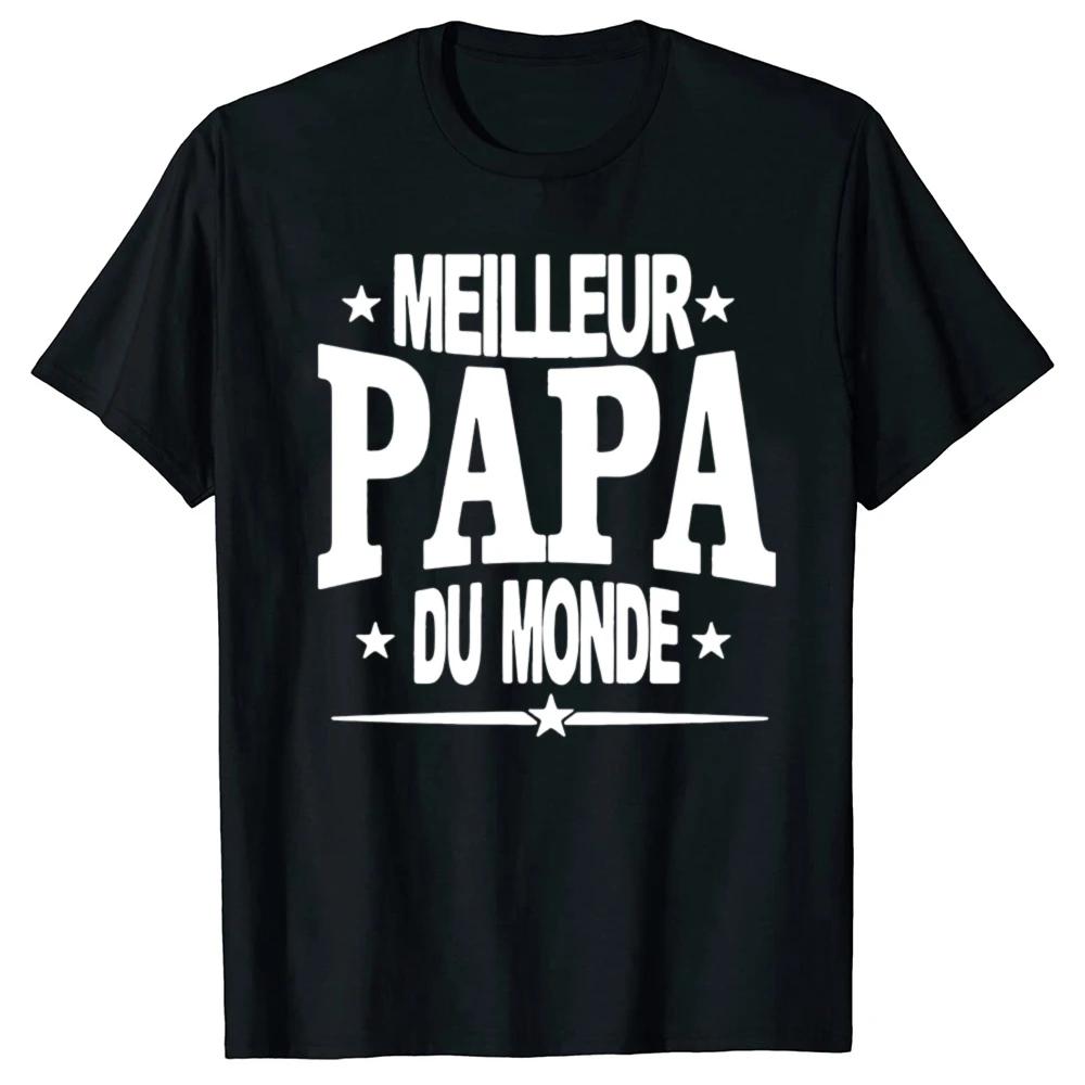 Funny World Best Dad French Graphic Fashion New Cotton Short Sleeve T Shirts ONeck Harajuku Father Dad Tshirt PAPA