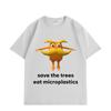 Save The Trees Eat Microplastics Funny Meme T-shirt Fashion Casual Short Sleeve T-shirts Men Women Cotton T Shirt