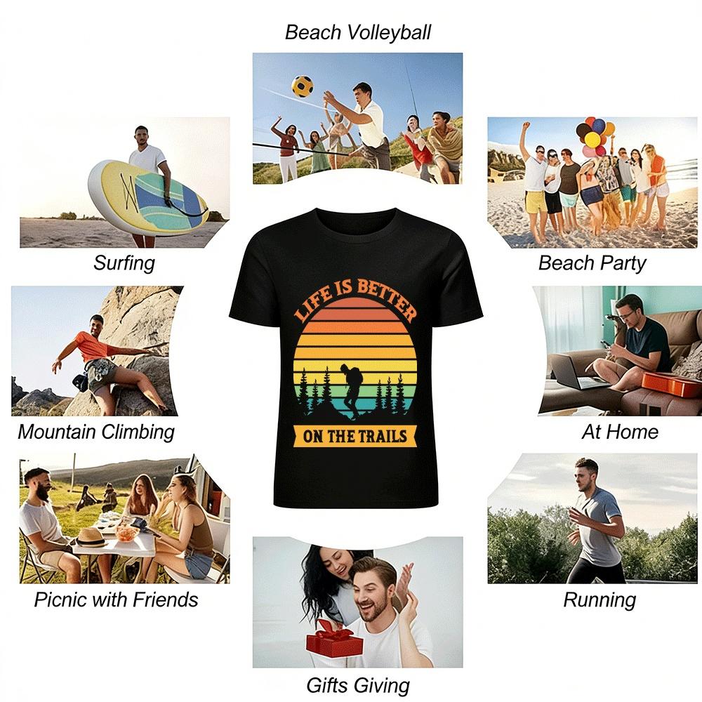 Life Is Better On The TrailsT Pure Cotton T-shirt