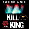 Kill the King by Sandrone Dazieri Paperback Book 9781471165597