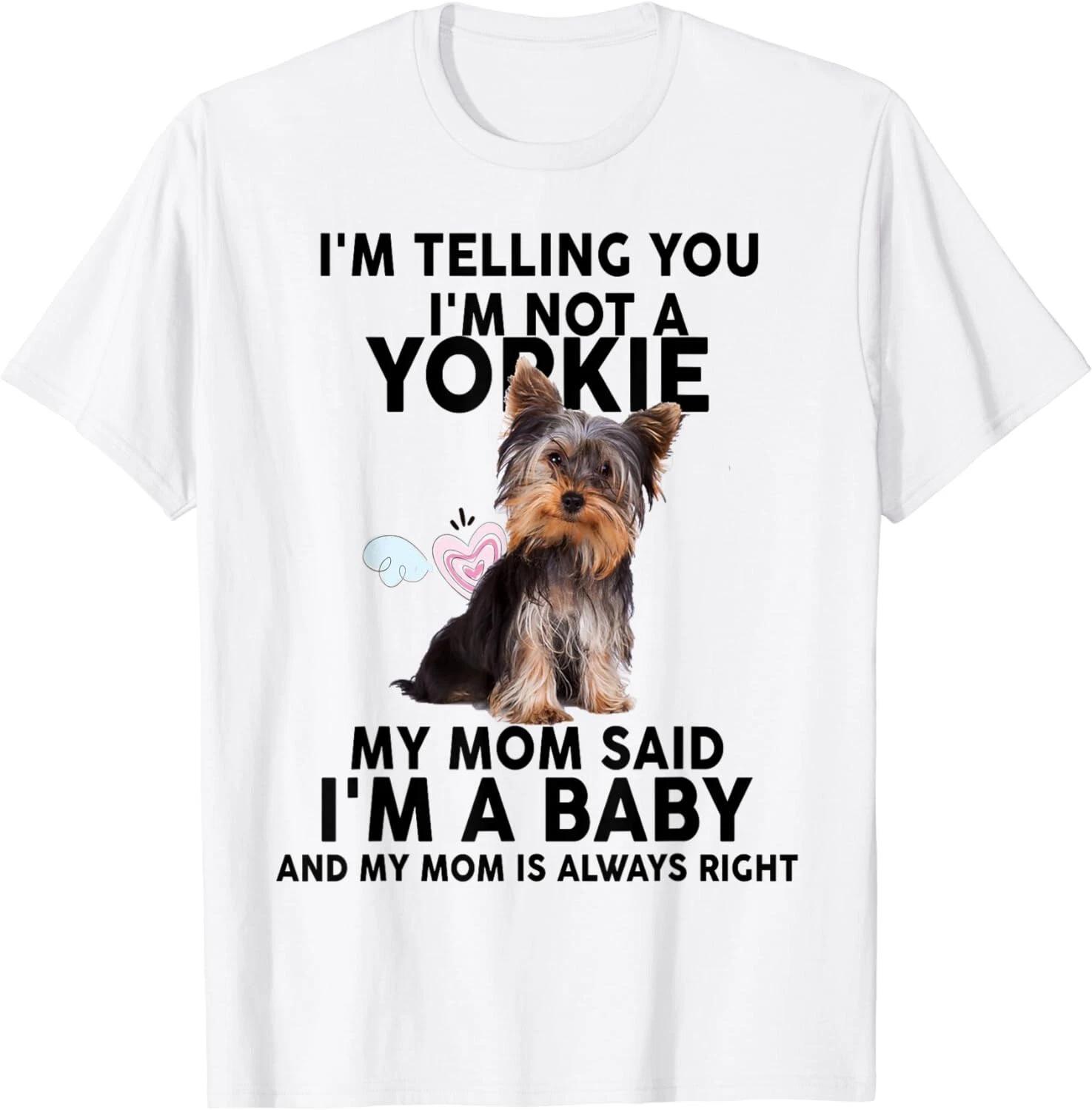 Funny I m telling you I m not a Yorkie Sarcastic Tee Gift Unisex T-Shirt M