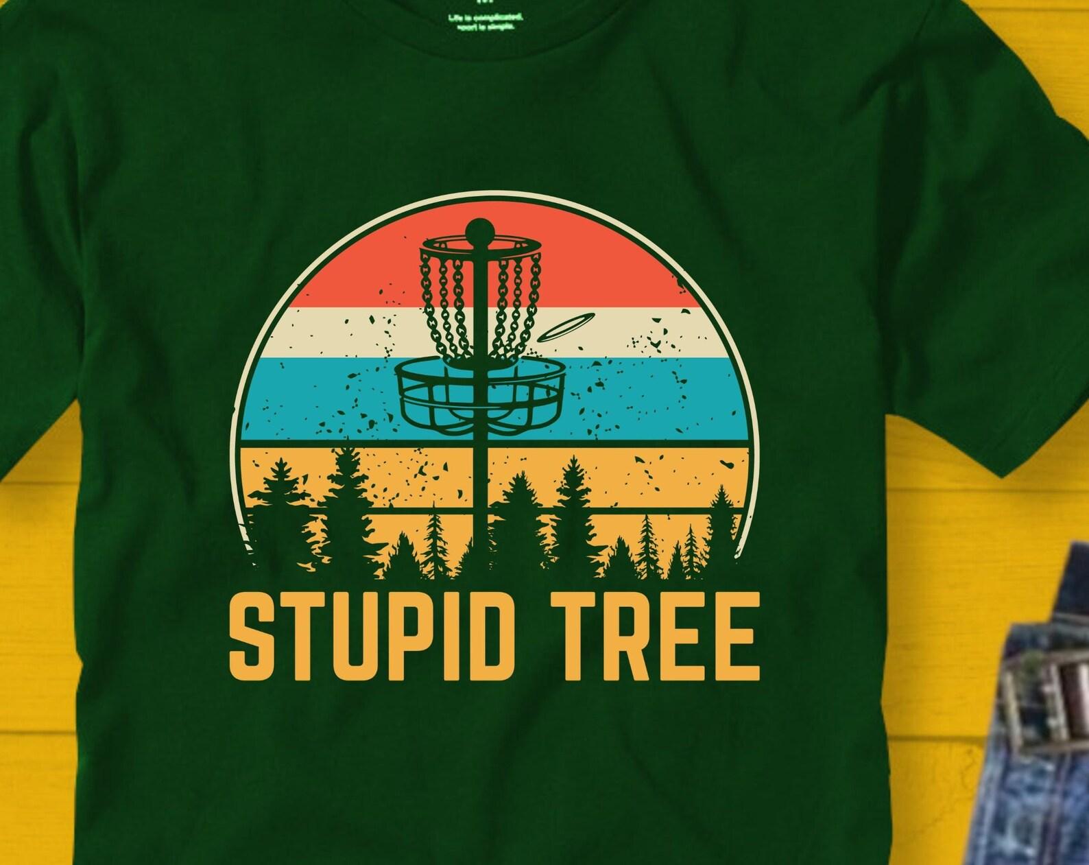 Stupid Tree tshirt, disc golf shirt, frisbee golf, folf shirt, 4 colors 2XL