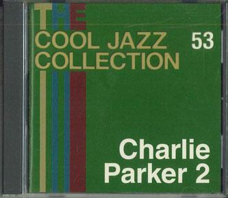 

CD CHARLIE PARKER 2 - Cool Jazz Collection 53 CJC53 DEAGOSTINI Japan Jazz Used