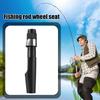 Fishing Wheel Seat Comfortable Fishing Wheel Rod Mount Anti-skid DIY Fishing Reel Seat Straight Tube Fishing Accessory Tools
