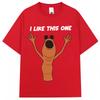 Funny Marcus The Worm Meme Graphic Tshirts I Dont Like This One Men Women Humor T Shirt Oversized Cotton Casual T Shirts Gifts