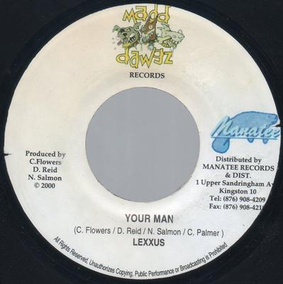 7inch Record LEXXUS / KRAYZIE HYPE - Your Man / Money Afi Meck NONE Madd Dawgz Reco 2000 Jamaica Reggae, Ska & Dub Used