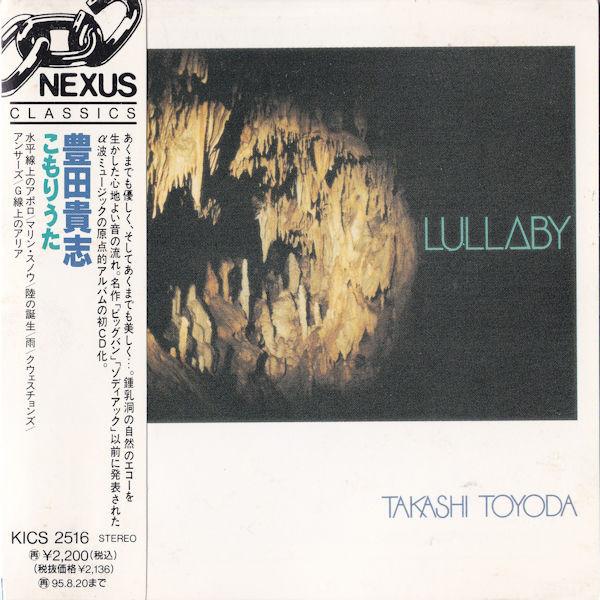 

CD TAKASHI TOYODA - Lullaby KICS2516 NEXUS 1993 Japan Japanese Pop/Rock Used