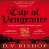 City of Vengeance by D. V. Bishop Paperback Book 9781529038798