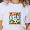 Baking T-Shirt, Vintage Bakery Gift, Funny Baker Tee