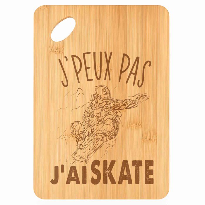 Planche à découper - PLANETEE - Skate J'peux pas - Bambou - 30 x 20 x 1 cm - Gravée (trou 24 mm)