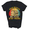 Lies Bücher Sei Freundlich Bleib Seltsam Lustiges Bücherwurm Nerd Leser Unisex Shirt Geschenk