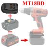 MT18BD Battery Adapter Converter for Black&Decker 18V-20V Charging Tools Battery Adapter for Makita 18V BL1830 BL1830B Batteries