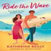 Ride The Wave by Katherine Reilly Paperback Book 9781035912865