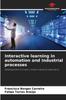 The Interactive Learning In Automation and Industrial Processes Book
